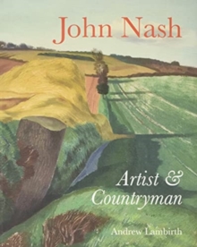 Image for John Nash : Artist & Countryman