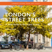 Image for London's Street Trees : A Field Guide to the Urban Forest