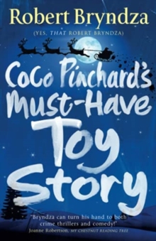 Image for Coco Pinchard's Must-Have Toy Story : A sparkling feel-good Christmas comedy