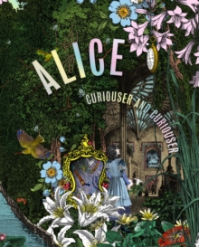 Image for Alice, curiouser and curiouser
