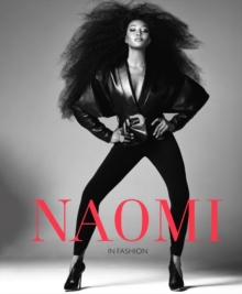 Image for Naomi : In Fashion - The Official V&A Exhibition Book