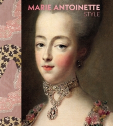 Image for Marie Antoinette Style (The Official V&A Exhibition Book)