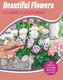 Image for Beautiful Flowers Classic Colouring