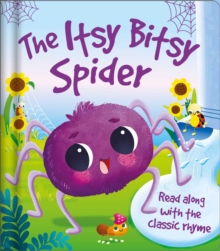 Image for Itsy Bitsy Spider : Nursery Rhyme Board Book