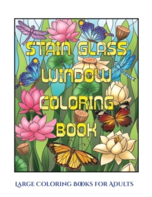 Image for Large Coloring Books for Adults (Stain Glass Window Coloring Book) : Advanced coloring (colouring) books for adults with 50 coloring pages: Stain Glass Window Coloring Book (Adult colouring (coloring)
