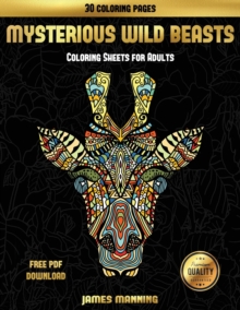 Image for Coloring Sheets for Adults (Mysterious Wild Beasts) : Adult coloring book; adult coloring pages; coloring pages; colouring pages; mindful colouring; mindful coloring; mindfulness colouring; mindfulnes