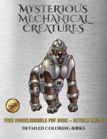 Image for Detailed Coloring Books (Mysterious Mechanical Creatures)