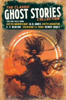 Image for The Classic Ghost Stories Collection