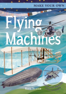 Image for Make Your Own Flying Machines : Includes Four Amazing Press-out Models