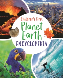 Children’s First Planet Earth Encyclopedia