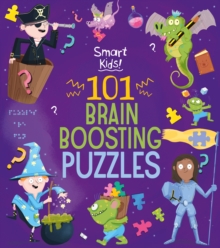 Smart Kids! 101 Brain Boosting Puzzles