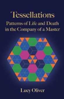 Tessellations: Patterns of Life and Death in the Company of a Master