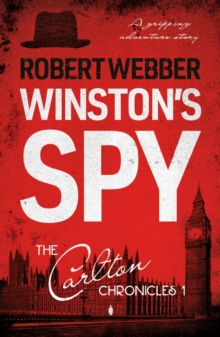 Winston’s Spy: Carlton Chronicles 1