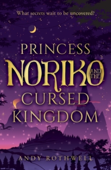 Image for Princess Noriko and the Cursed Kingdom