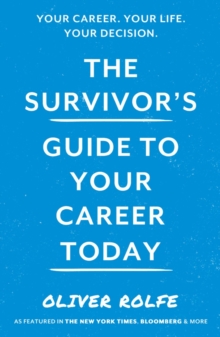 Image for The Survivor's Guide to Your Career Today