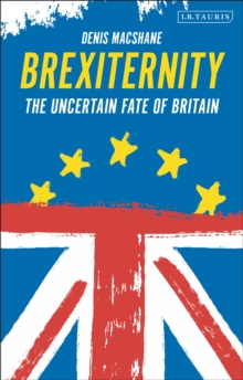 Image for Brexeternity  : the uncertain fate of Britain