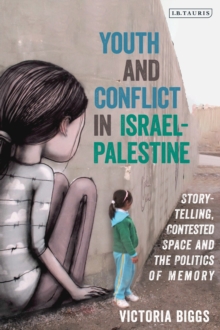 Image for Youth and Conflict in Israel-Palestine