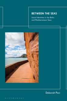 Image for Between the seas: island identities in the Baltic and Mediterranean Seas