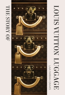 Image for The Story of Louis Vuitton Luggage