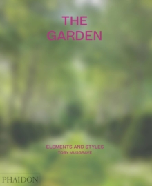 Image for The garden  : elements and styles