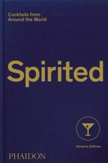 Image for Spirited  : cocktails from around the world