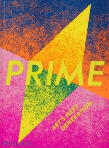Image for Prime  : art's next generation