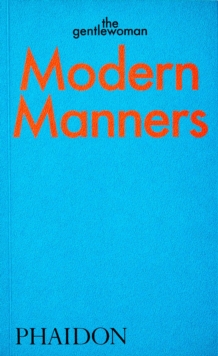 Image for Modern manners  : instructions for living fabulously well