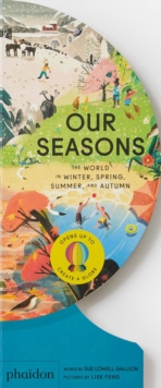 Image for Our seasons  : the world in winter, spring, summer, and autumn