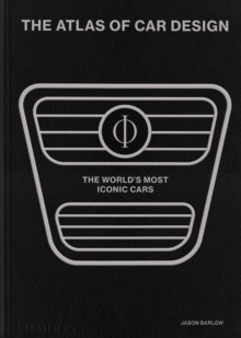 Image for The atlas of car design  : the world's most iconic cars