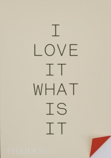 Image for I love it, what is it?  : the power of instinct in design and branding