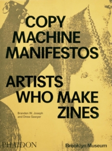 Image for Copy machine manifestos  : artists who make zines