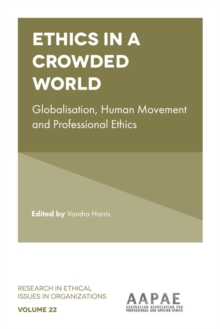 Image for Ethics in a crowded world  : globalisation, human movement and professional ethics
