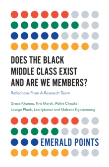 Image for Does the black middle class exist and are we members?  : reflections from a research team
