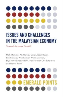 Image for Issues and challenges in the Malaysian economy  : towards inclusive growth