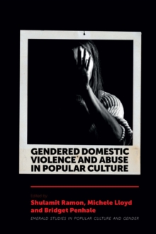 Image for Gendered Domestic Violence and Abuse in Popular Culture