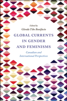 Global Currents in Gender and Feminisms: Canadian and International Perspectives