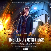 Image for Doctor Who - Time Lord Victorious: Mutually Assured Destruction