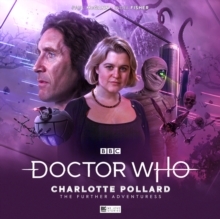 Image for Doctor Who - The Eighth Doctor Adventures: Charlotte Pollard - The Further Adventuress