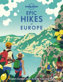 Lonely Planet Epic Hikes of Europe