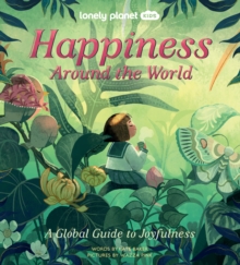 Image for Happiness around the world  : a global guide to joyfulness