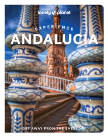 Lonely Planet Experience Andalucia