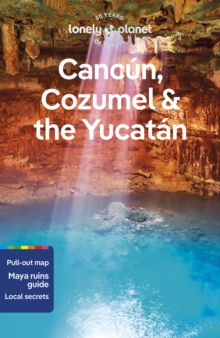 Image for Lonely Planet Cancun, Cozumel & the Yucatan