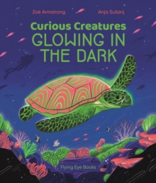 Curious Creatures Glowing in the Dark