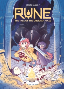 Rune: The Tale of the Obsidian Maze - Sanchez, Carlos