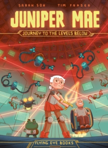 Juniper Mae: Journey to the Levels Below - Fraser, Tim (Author)