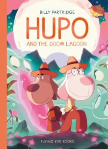 Hupo and the Doom Lagoon - Partridge, Billy
