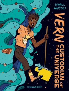 Vern: Custodian of the Universe - Waiters, Tyrell