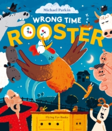 Wrong Time Rooster - Parkin, Michael