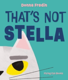 That's Not Stella - Fredin, Donna