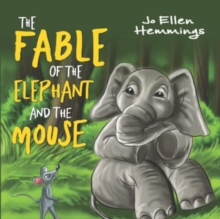 Fable of the Elephant and the Mouse